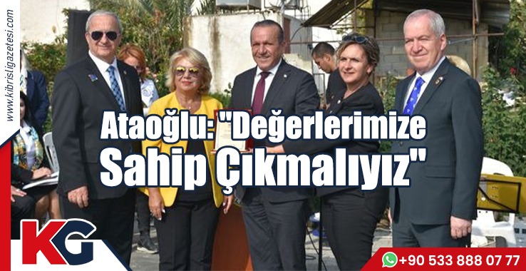 Ataoğlu: "Değerlerimize Sahip Çıkmalıyız"
