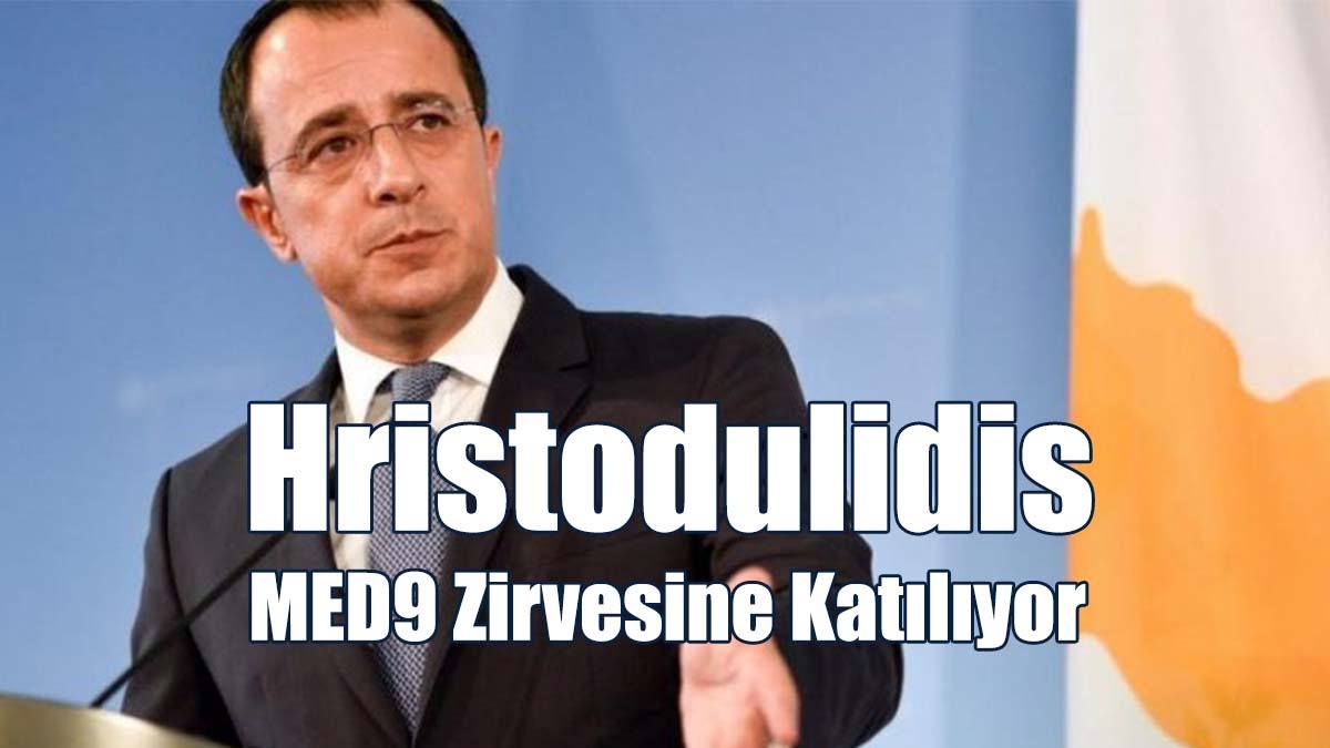 Hristodulidis MED9 Zirvesine Katılıyor