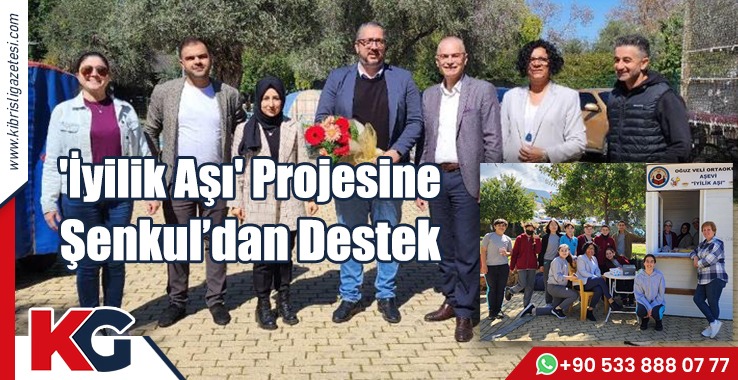 'İyilik Aşı' Projesine Şenkul’dan Destek
