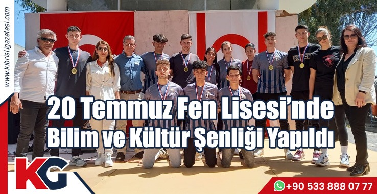 20 Temmuz Fen Lisesi’nde Bilim ve Kültür Şenliği Yapıldı