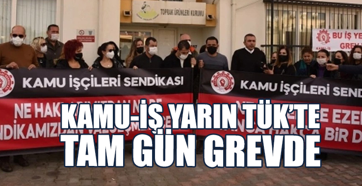 Kamu-İş Yarın TÜK’te Tam Gün Grevde