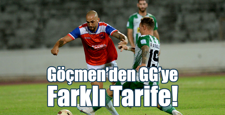 Göçmen’den GG’ye Farklı Tarife!