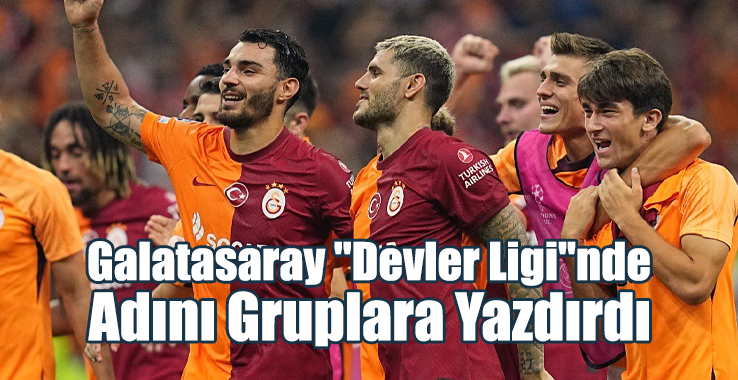 Galatasaray "Devler Ligi"nde Adını Gruplara Yazdırdı