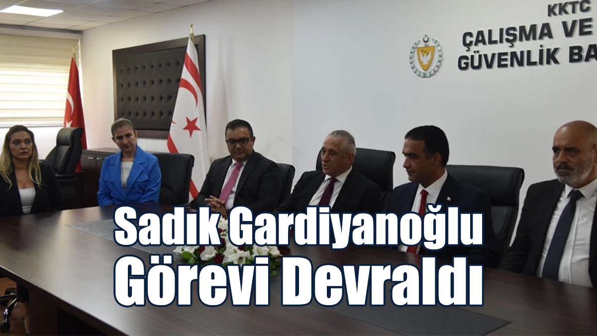Sadık Gardiyanoğlu Görevi Devraldı