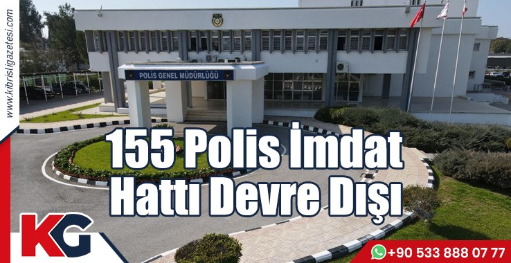 155 Polis İmdat Hattı Devre Dışı