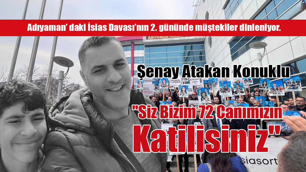 "Siz Bizim 72 Canımızın Katilisiniz"