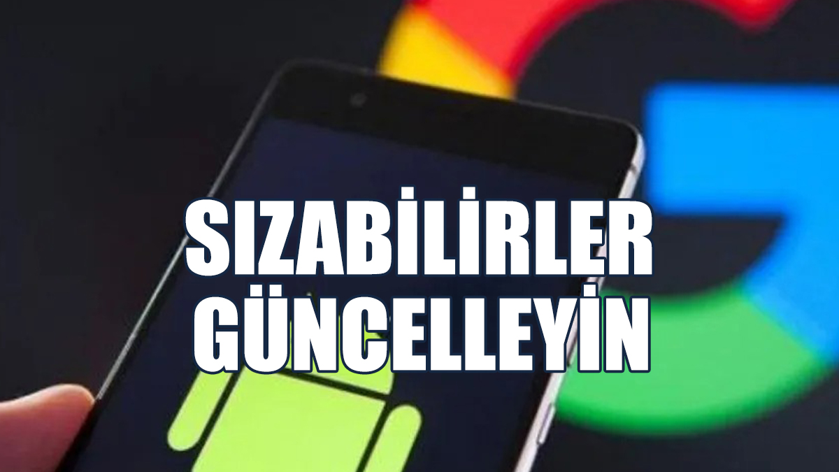 Bazı Telefon Modelleri İçin Uyarı: Sızabilirler, Güncelleyin