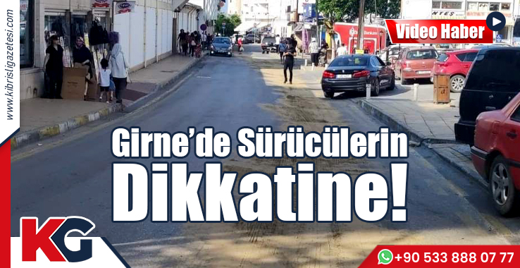 Girne'de Sürücülerin Dikkatine!