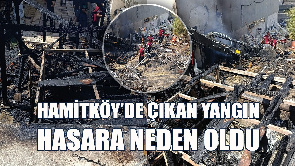 Hamitköy'de Yangın...