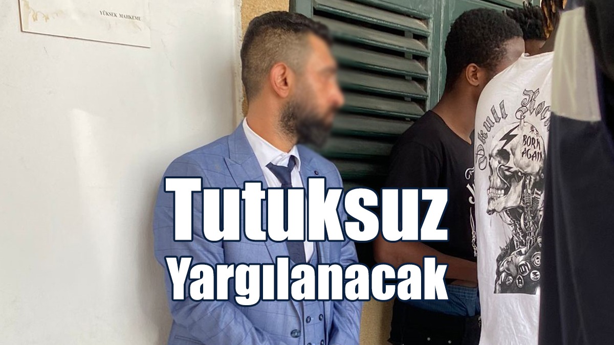Tutuksuz Yargılanacak