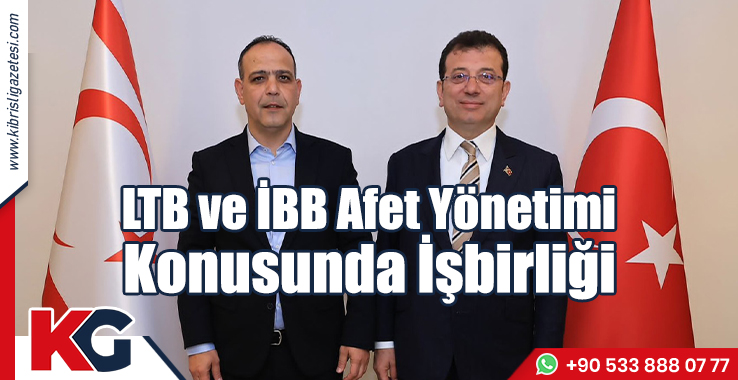 LTB ve İBB Afet Yönetimi Konusunda İşbirliği