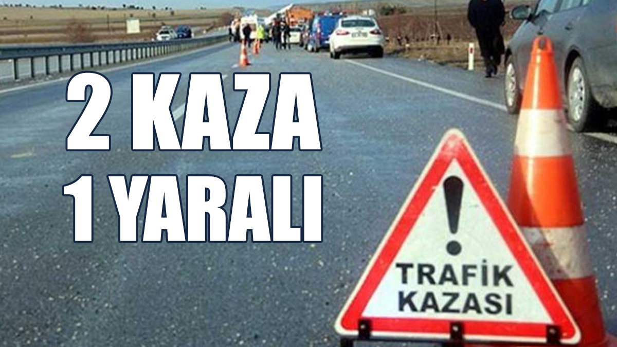 İki Trafik Kazası: Bir Kişiye Yasal İşlem