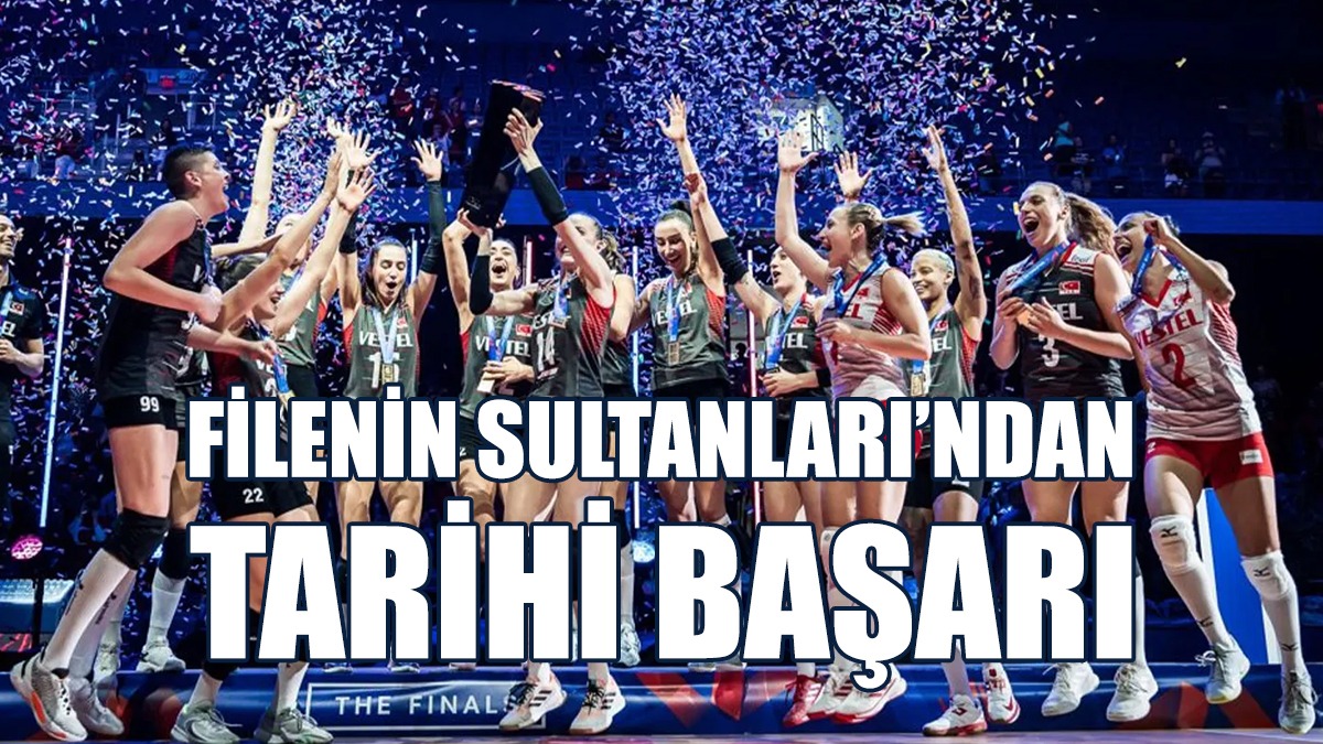Filenin Sultanları Milletler Ligi'nde Şampiyon