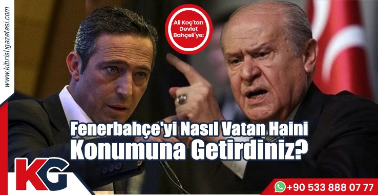 Ali Koç'tan Devlet Bahçeli'ye