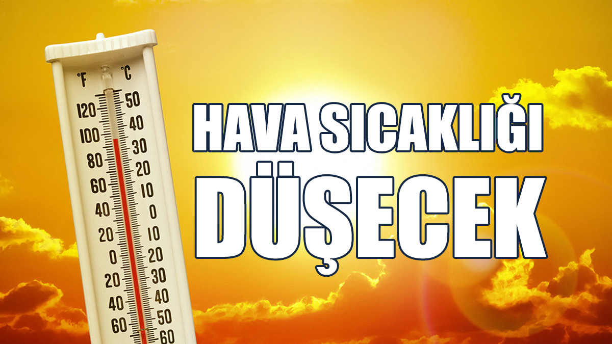 Hava Sıcaklığı Yarından Sonra Birkaç Derece Düşecek