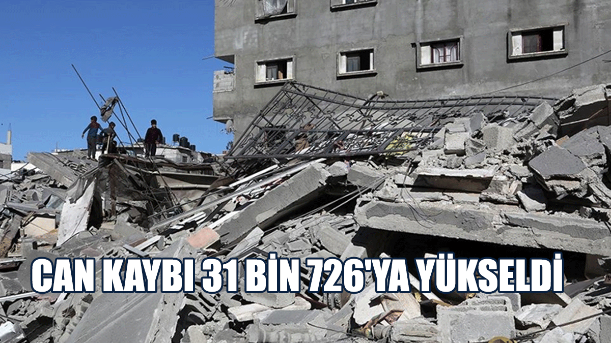 Gazze'de Can Kaybı 31 Bin 726'ya Yükseldi