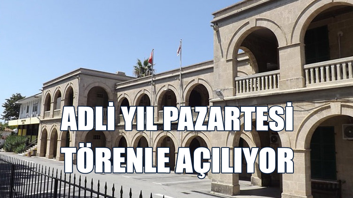 Adli Yıl Pazartesi Törenle Açılıyor