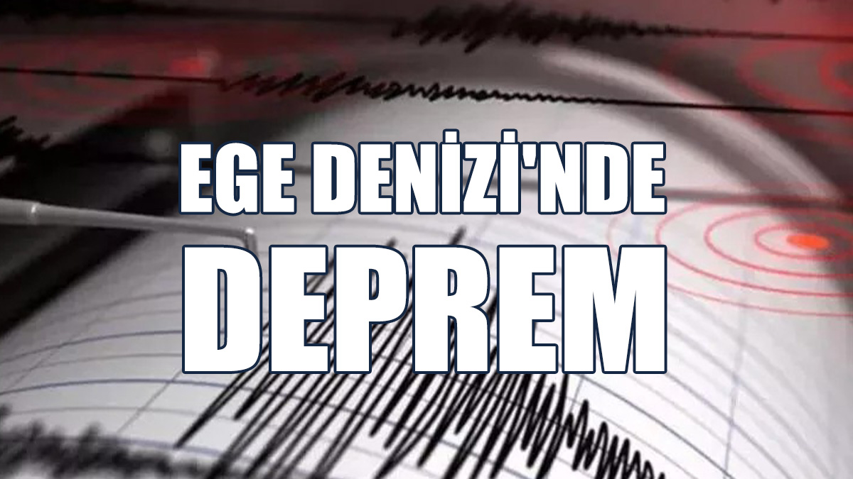 Ege Denizi'nde 4,3 Büyüklüğünde Deprem Meydana Geldi