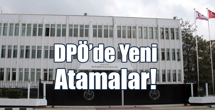 DPÖ’de Yeni Atamalar!