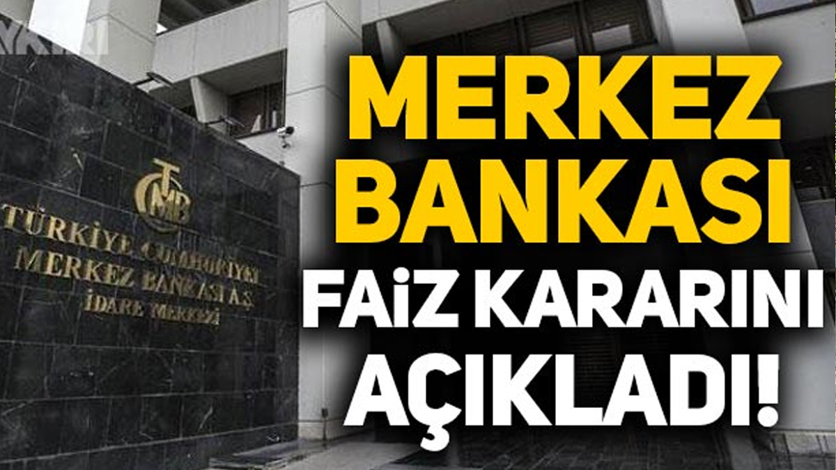 Merkez Bankası Faiz Kararını Açıkladı