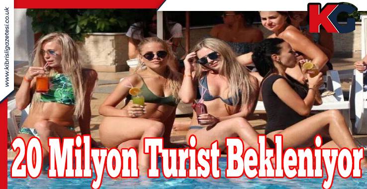 20 Milyon Turist Bekleniyor