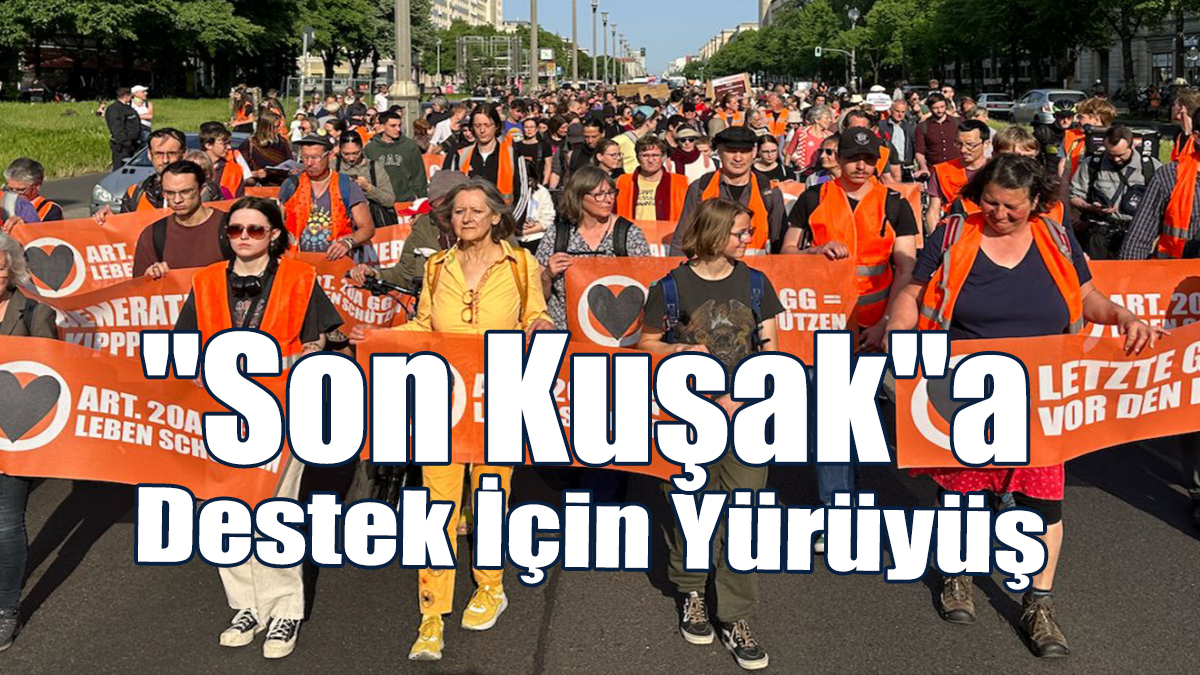 "Son Kuşak"a Destek İçin Yürüyüş