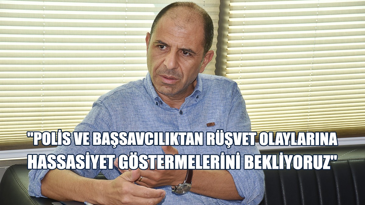 Özersay, Polis Genel Müdürü ve Başsavcıya Sorular Yöneltti