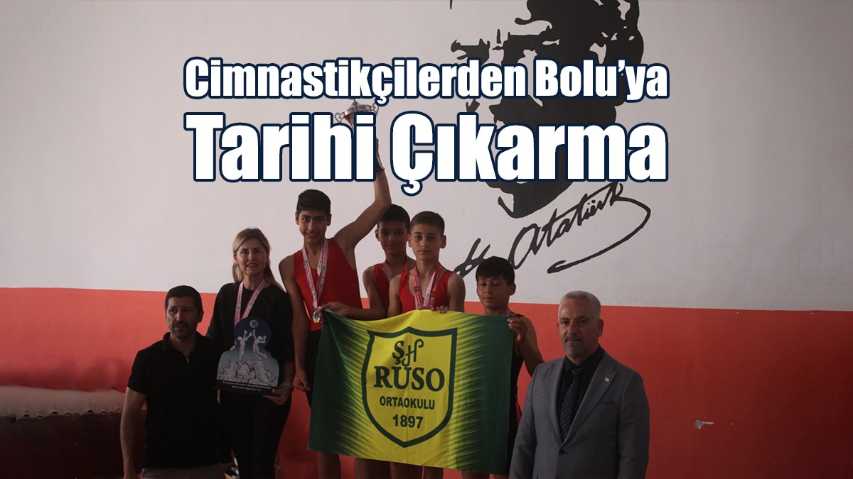 Cimnastikçilerden Bolu’ya Tarihi Çıkarma