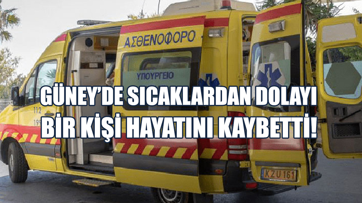 Aşırı Sıcak Hava 1 Kişinin Ölümüne Sebep Oldu