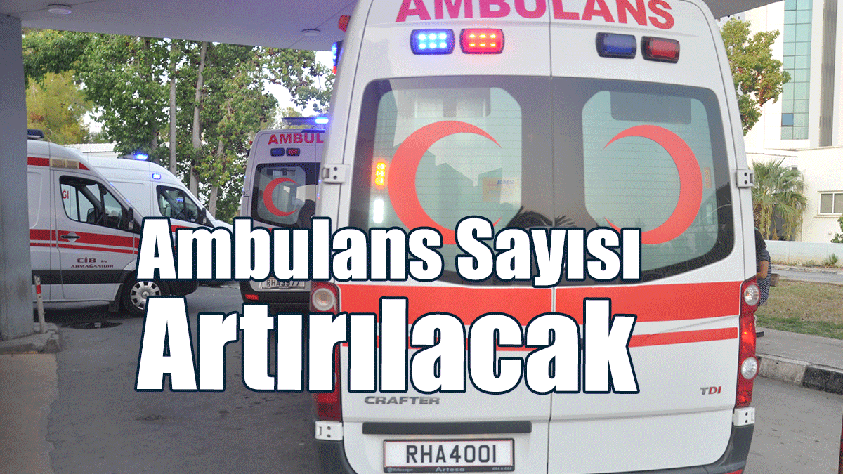 Dinçyürek: Ambulans Alımı İçin İhaleye Çıkıldı