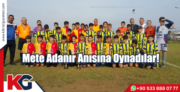 Mete Adanır Anısına Oynadılar!