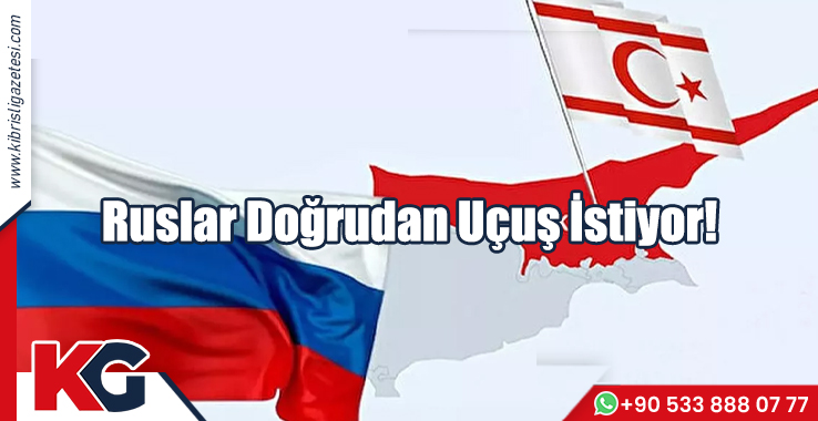 Ruslar Doğrudan Uçuş İstiyor!