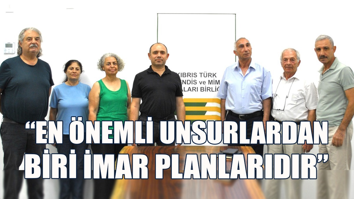 “Çağdaş Bir Ülkenin En Önemli Unsurlarından Biri İmar Planlarıdır”