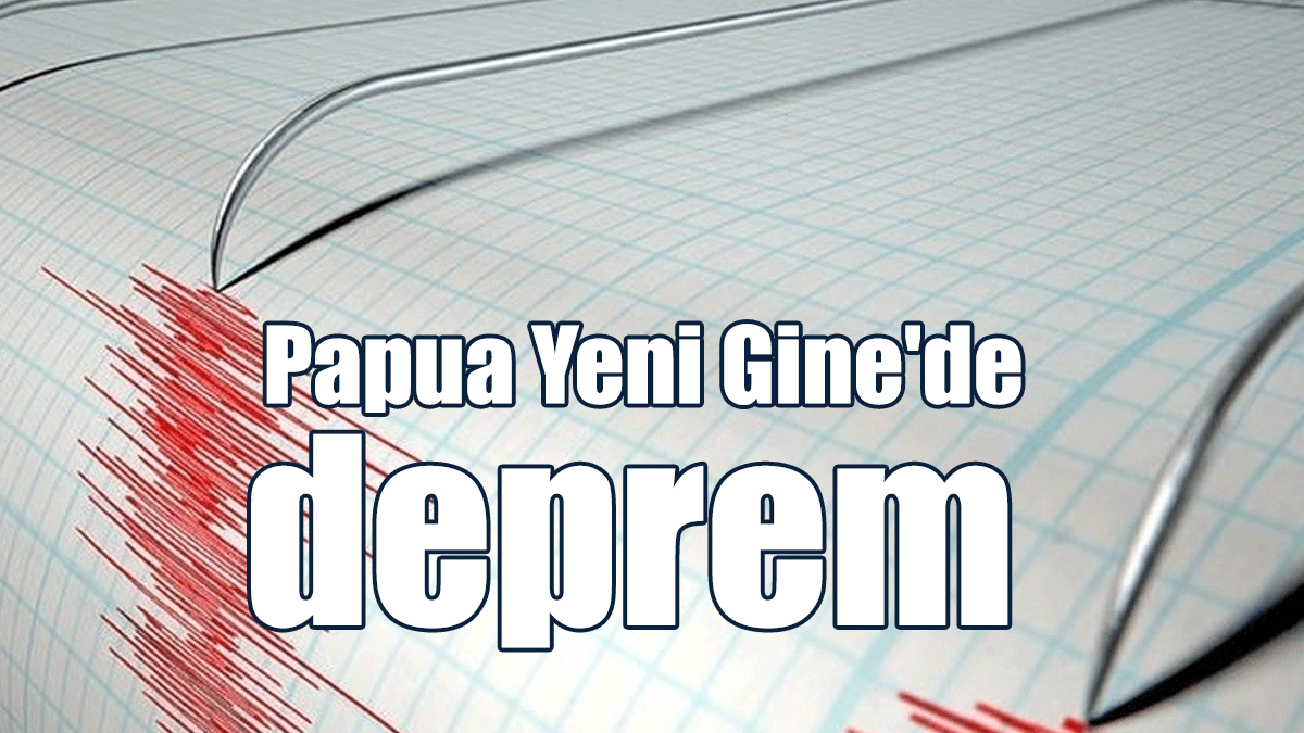 Papua Yeni Gine'de 6,1 Büyüklüğünde Deprem