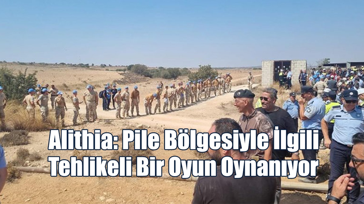 Alithia: Pile Bölgesiyle İlgili Tehlikeli Bir Oyun Oynanıyor