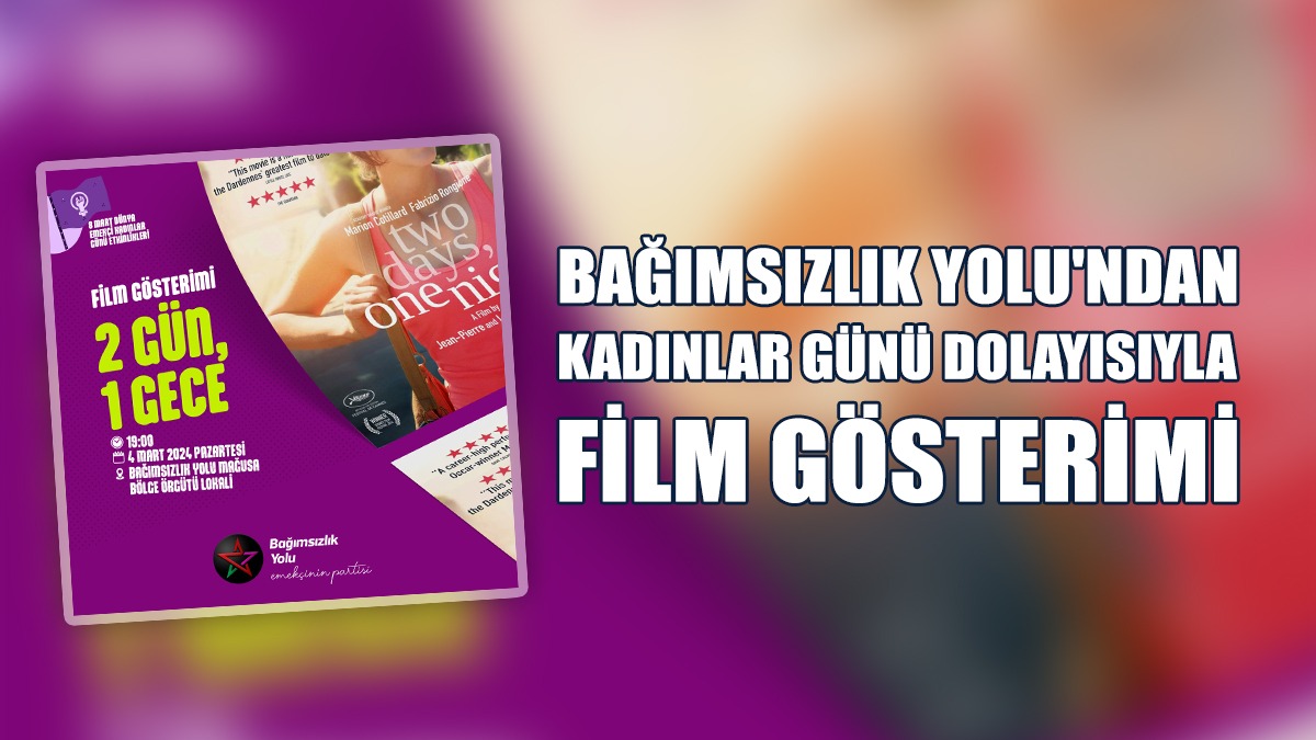 Bağımsızlık Yolu'ndan Kadınlar Günü Dolayısıyla Film Gösterimi