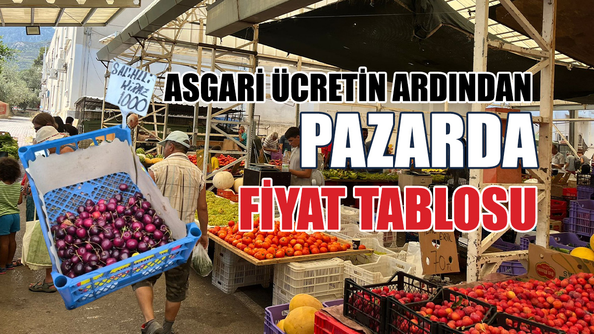 Asgari ücretin ardından pazarda fiyat tablosu