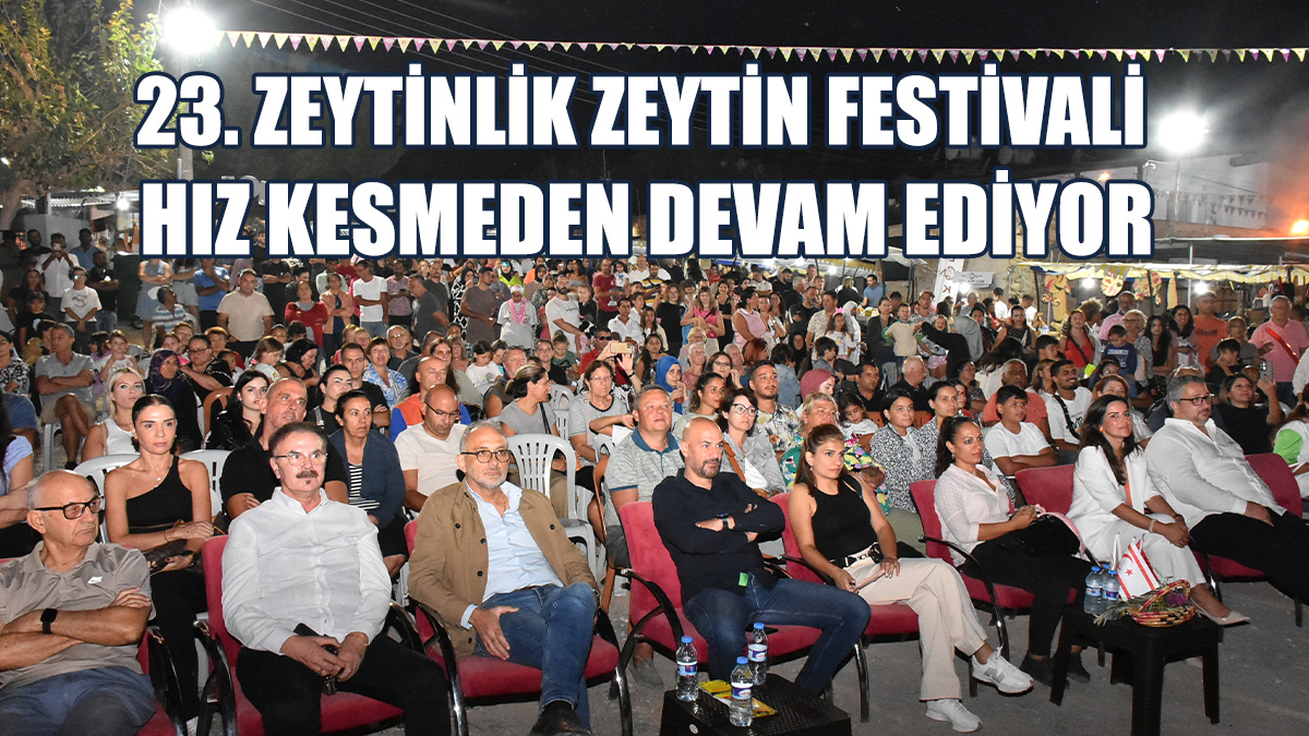 23. Zeytinlik Zeytin Festivali Devam Ediyor