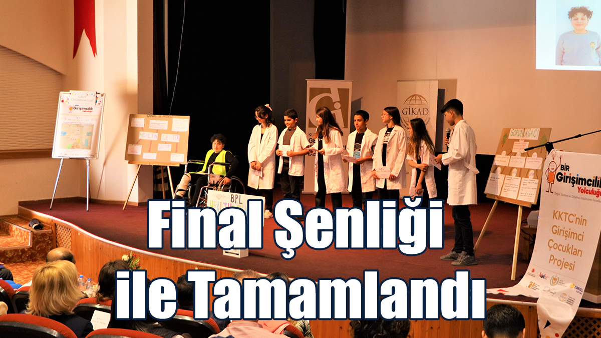 “KKTC’nin II. Girişimci Çocukları Projesi”