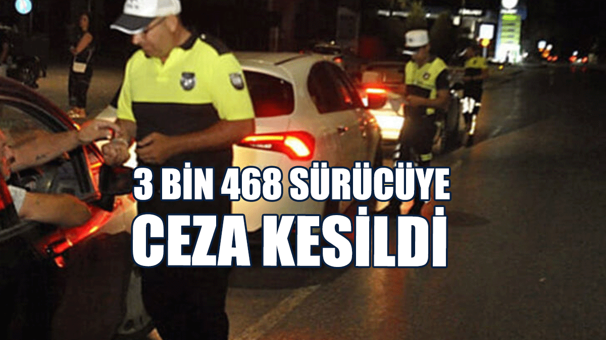 Bir Haftada 14 Bin 115 Araç Sürücüsü Kontrol Edildi