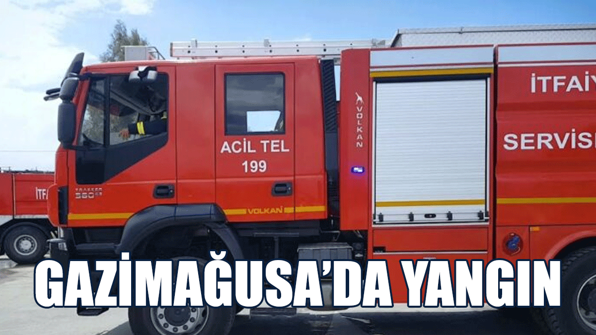 Gazimağusa’da Yangın