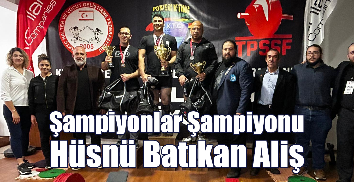 Şampiyonlar Şampiyonu Hüsnü Batıkan Aliş