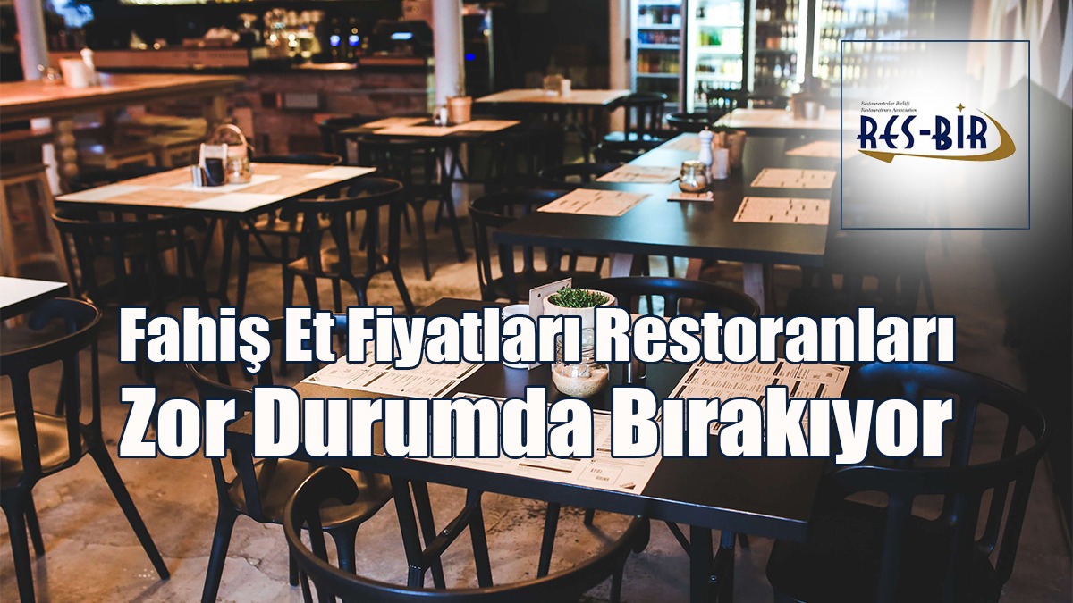 Fahiş Et Fiyatları Restoranları Zor Durumda Bırakıyor