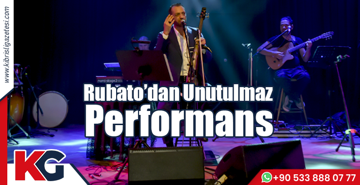 Rubato’dan Unutulmaz Performans