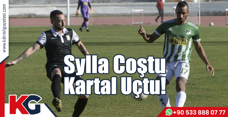 Sylla Coştu, Kartal Uçtu!