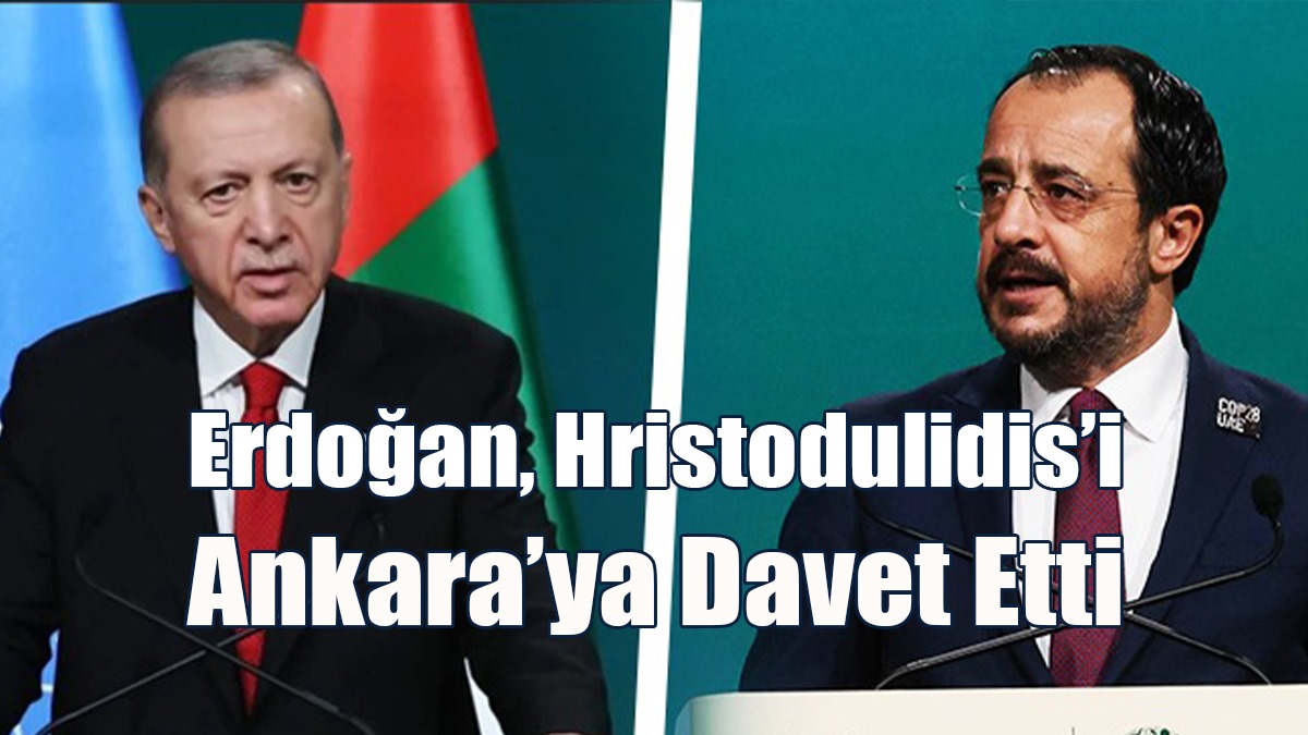 Erdoğan’ın Hristodulidis’i Ankara’ya Davet Ettiği İddia Ediliyor
