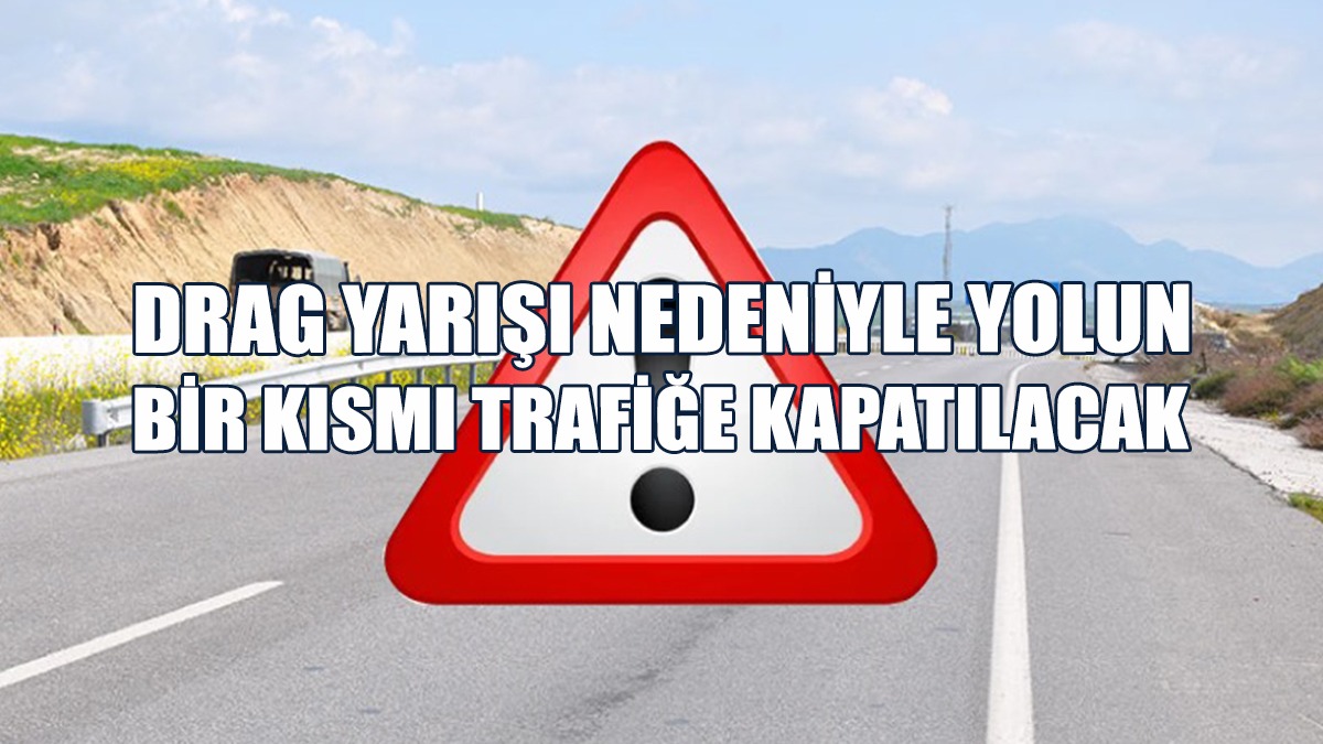 Lefkoşa-Güzelyurt Anayolunda Pazar Günü Motosiklet Drag Yarışı Yapılacak