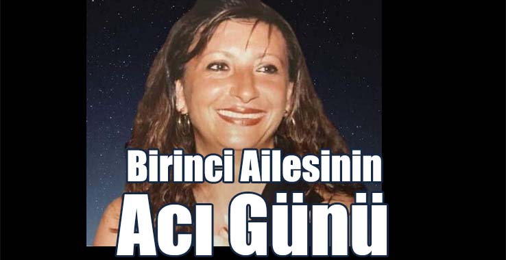 Yıldız Birinci Yaşama Veda Etti