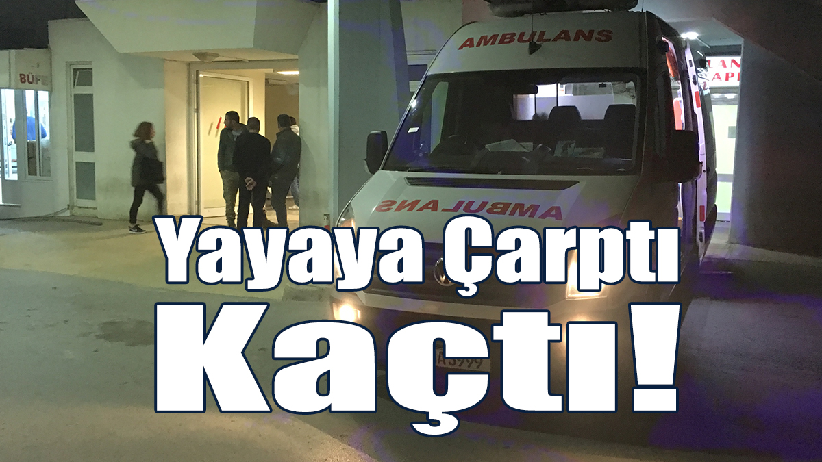Yayaya Çarptı, Kaçtı!
