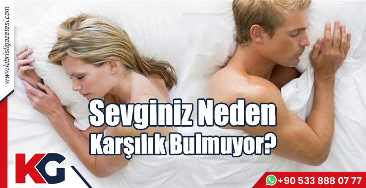 Sevginiz Neden Karşılık Bulmuyor?